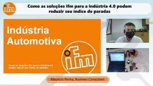 Como as soluções ifm para a indústria 4.0 podem reduzir seu índice de paradas