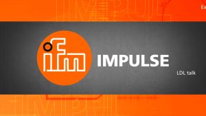 ifm Impulse LDL Talk